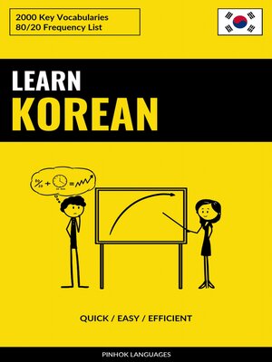 cover image of Learn Korean--Quick / Easy / Efficient